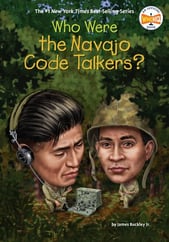 Photo of the book Who Were the Navajo Code Talkers